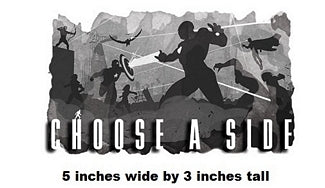 Black and white graphic with silhouettes of people and text 'CHOOSE A SIDE' on a gray background.