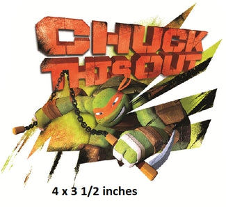 Cartoon turtle with text 'Chuck This Out' and dimensions '4 x 3 1/2 inches'.