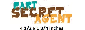 Logo of a 'Part Secret Agent' product with text indicating size.