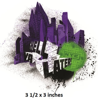 Purple and green graphic with text 'Hell Yeah Later!' and cityscape design on a white background.